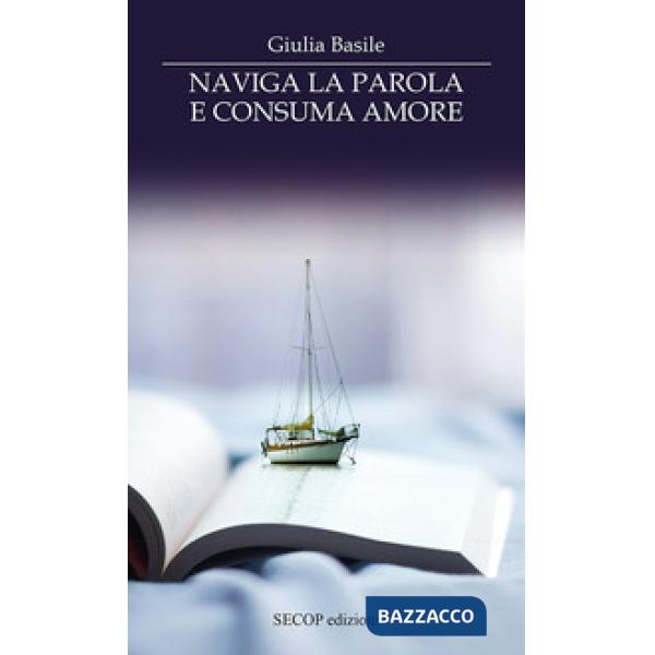 Naviga la parola e consuma amore