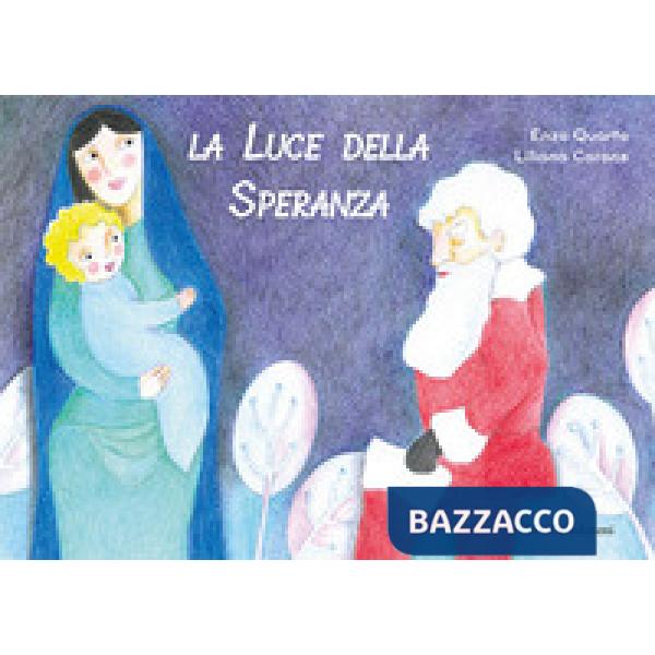 Luce della speranza (La)
