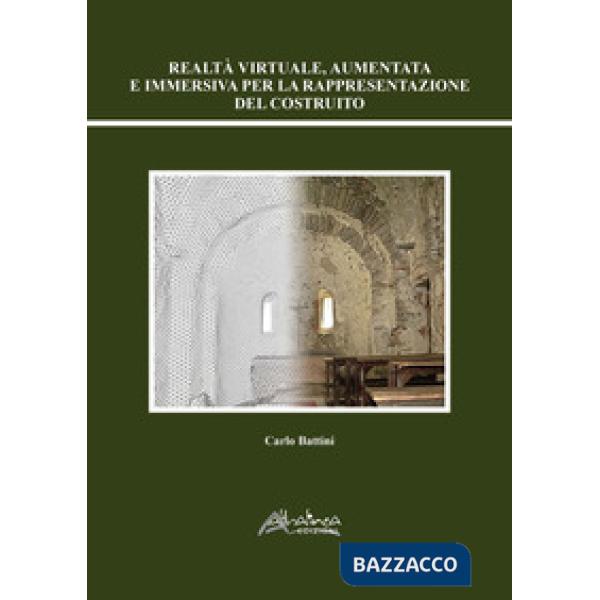 Realtà virtuale, aumentata e immersiva per la rappresentazione del costruito