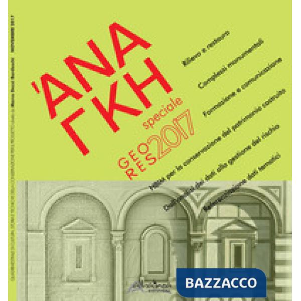 'Ananke. Quadrimestrale di cultura, storia e tecniche della conservazione per il