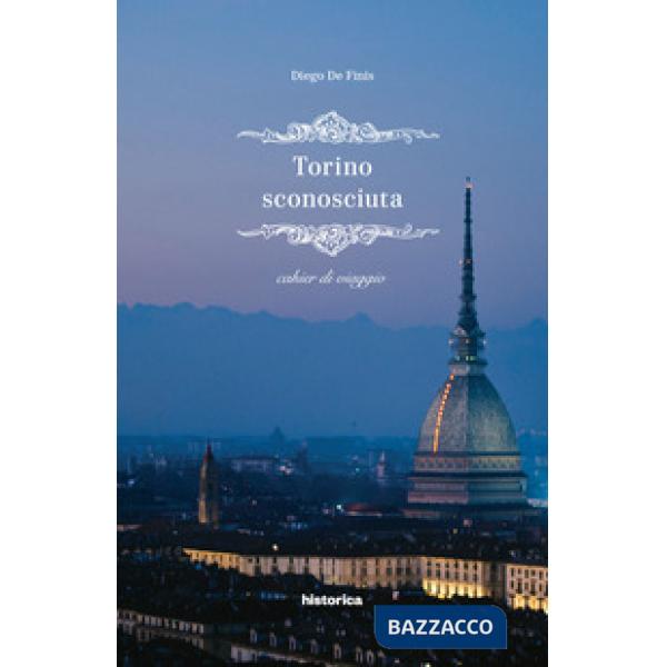 Torino sconosciuta