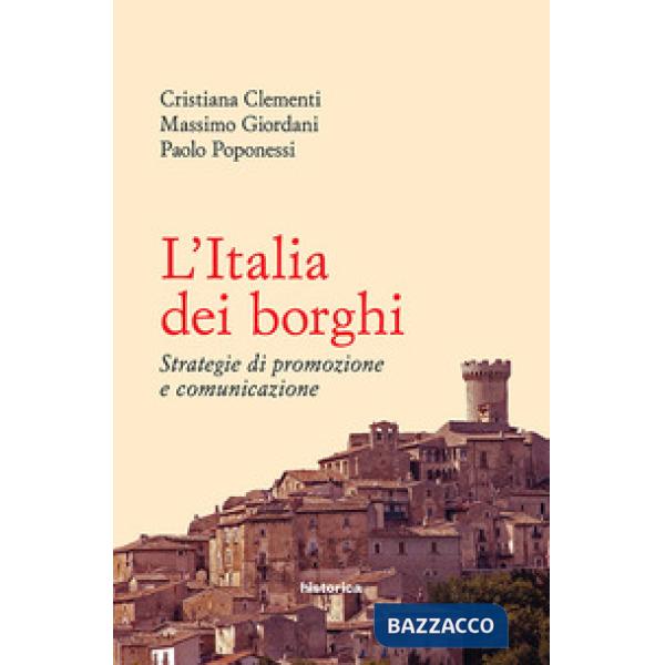 Italia dei borghi. Strategie di promozione e comunicazione (L')