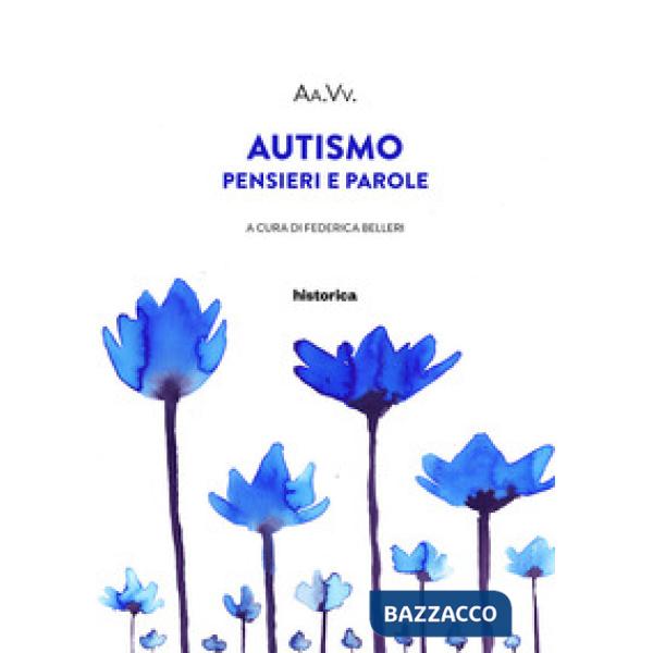 Autismo. Pensieri e parole