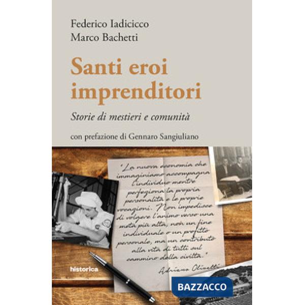 Santi eroi imprenditori. Storie di mestieri e comunità