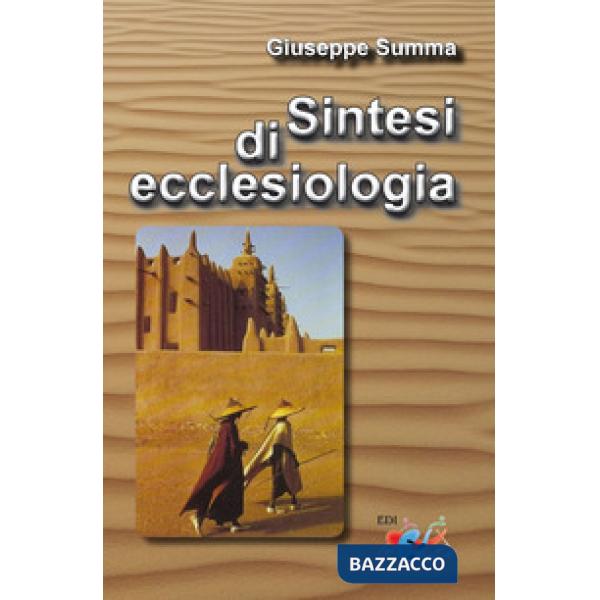 Sintesi di ecclesiologia. Nuova ediz.