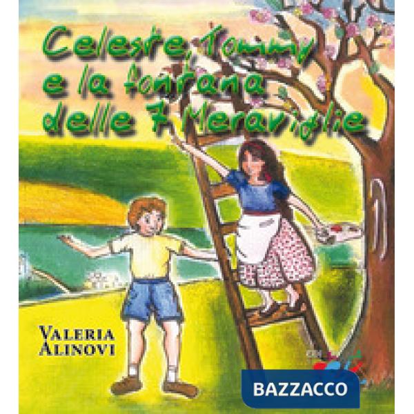 Celeste, Tommy e la fontana delle 7 meraviglie