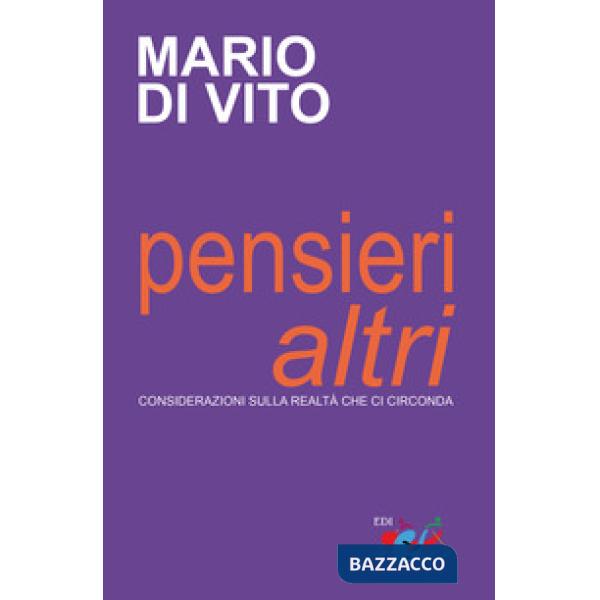 Pensieri «altri». Considerazioni sulla realtà che ci circonda