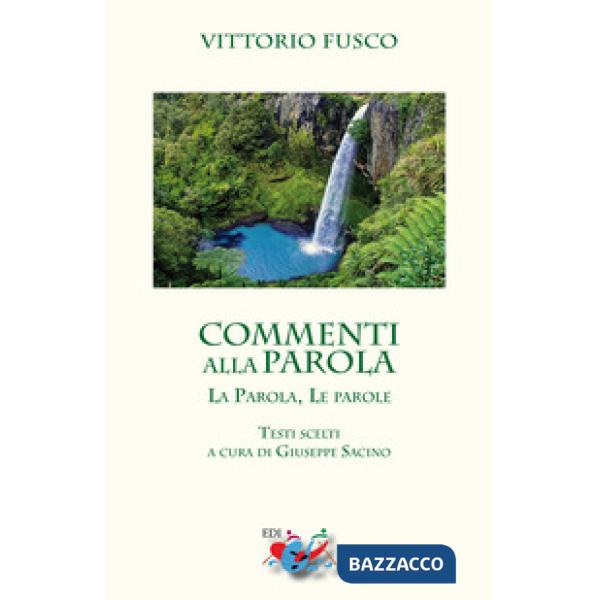Commenti alla Parola. La Parola, le parole