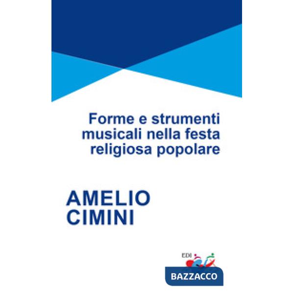 Forme e strumenti musicali nella festa religiosa popolare
