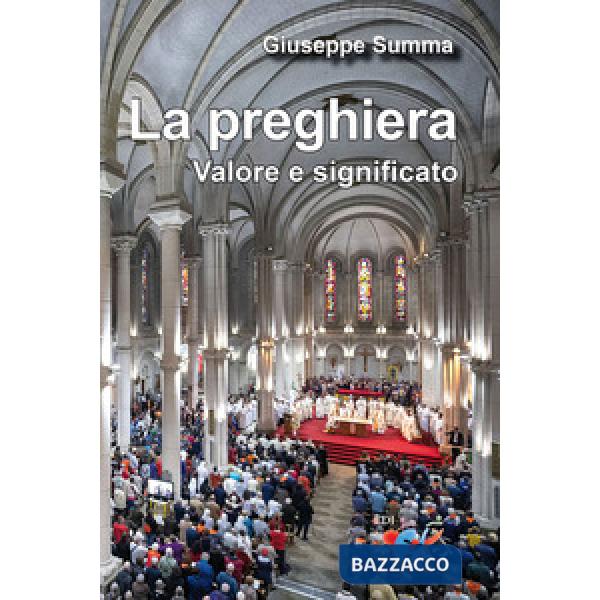 Preghiera. Valore e significato (La)