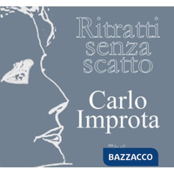 Ritratti senza scatto. Ediz. illustrata