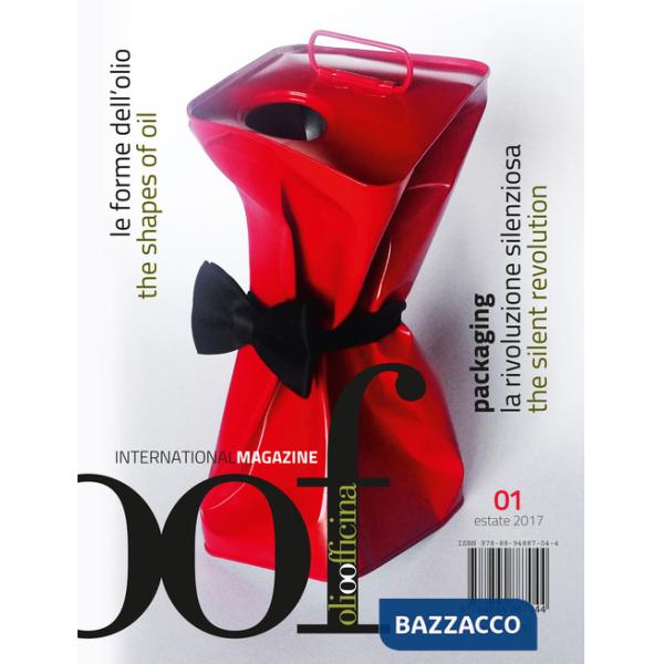 OOF International Magazine (2017). Ediz. bilingue. Vol. 1: Le forme dell'olio. Packaging, la rivoluzione silenziosa-The shapes o