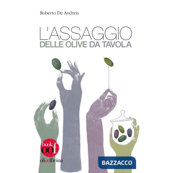 Assaggio delle olive da tavola (L')