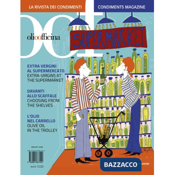 OOF International Magazine. Vol. 14: Extra vergini al supermercato. Davanti allo scaffale. L'olio nel carrello. Extra-Virgins at