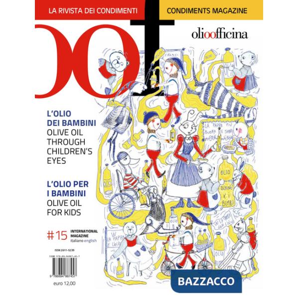 OOF International Magazine. Vol. 15: L' 'olio dei bambini. Olive oil through children's. L'olio per i bambini. Olive oil for kid