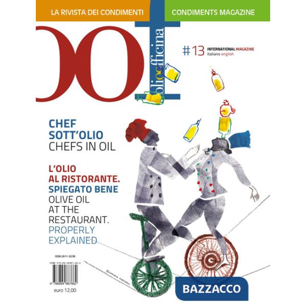 OOF International Magazine (2022). Ediz. bilingue. Vol. 13: Chef sott'olio. L'olio al ristorante spiegato bene-Chefs in oil. Oli