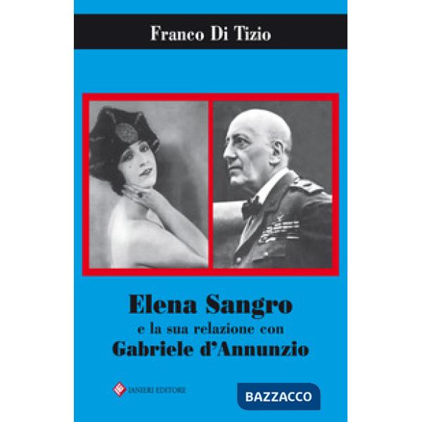 Elena Sangro e la sua relazione con Gabriele D'Annunzio