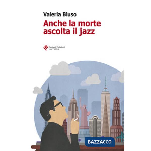 Anche la morte ascolta il jazz