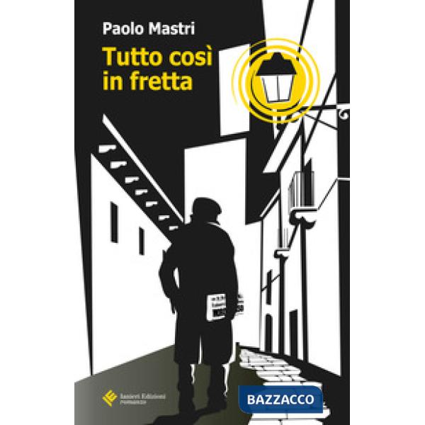 Tutto così in fretta