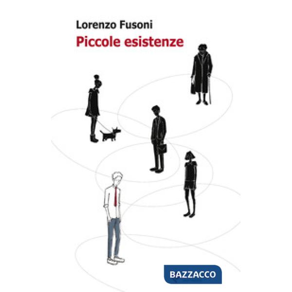 Piccole esistenze