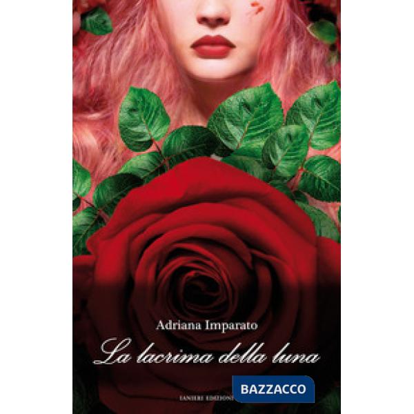 Lacrima della luna (La)