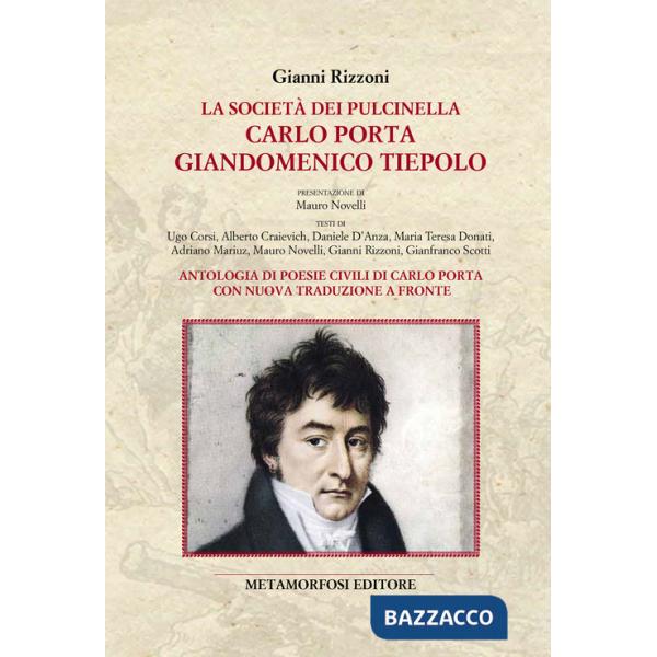 Società dei pulcinella. Carlo Porta, Giandomenico Tiepolo (La)