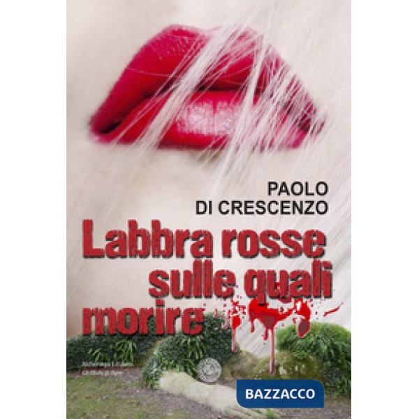 Labbra rosse sulle quali morire