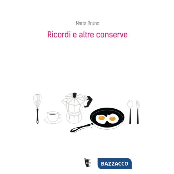 Ricordi e altre conserve