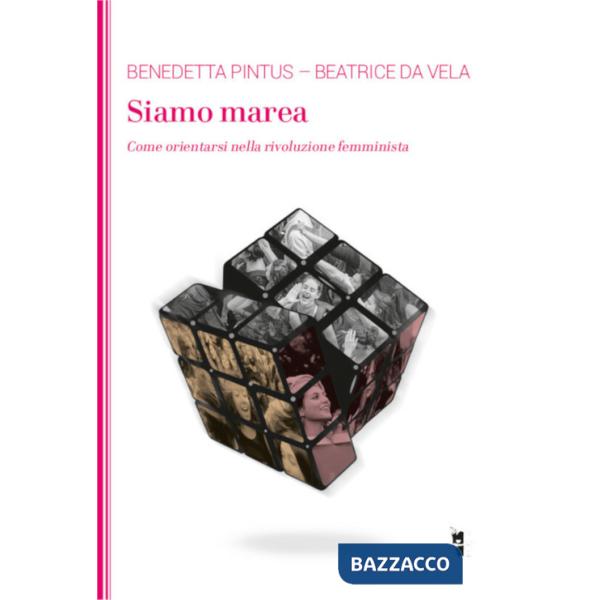 Siamo marea. Come orientarsi nella rivoluzione femminista