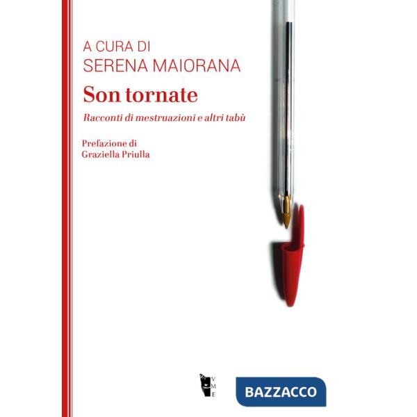 Son tornate. Racconti di mestruazioni e altri tabù