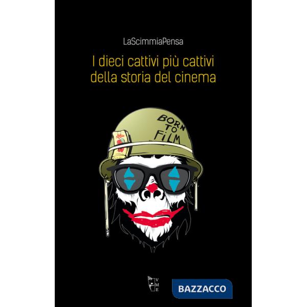 Dieci cattivi più cattivi della storia del cinema (I)