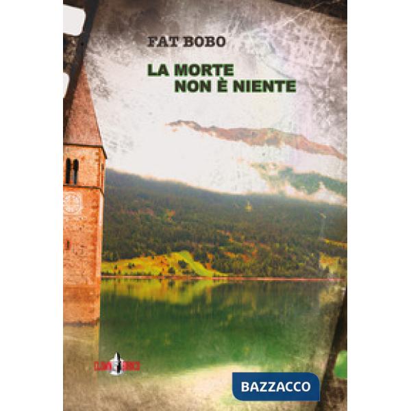 Morte non è niente (La)