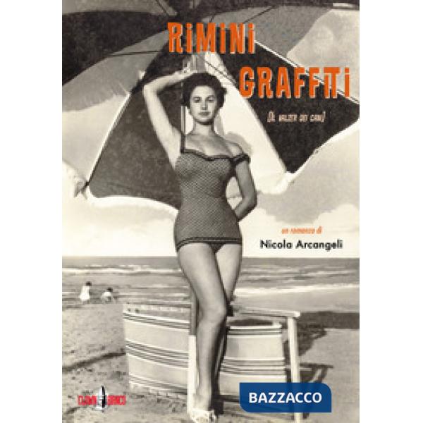 Rimini graffiti. (Il valzer dei cani)