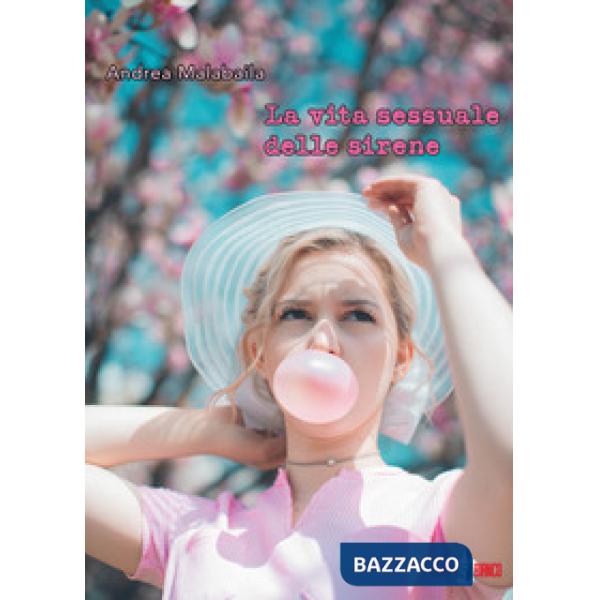 Vita sessuale delle sirene. Con ebook (La)