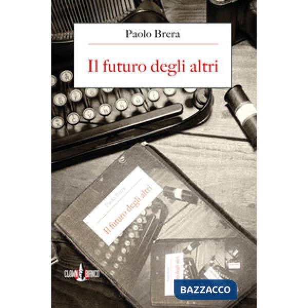 Futuro degli altri (Il)