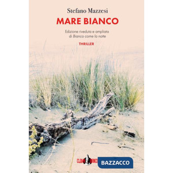 Mare bianco. Ediz. ampliata