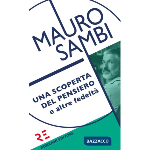 Scoperta del pensiero e altre fedeltà (Una)