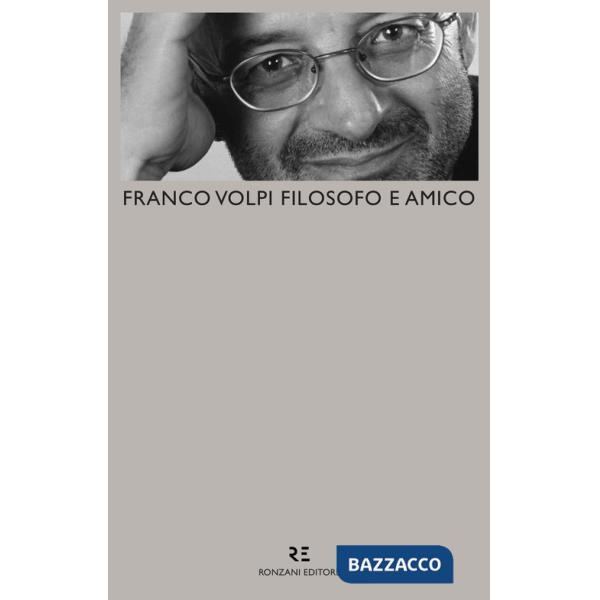 Franco Volpi filosofo e amico