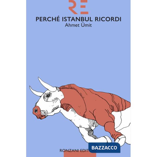 Perché Istanbul ricordi. Ediz. integrale