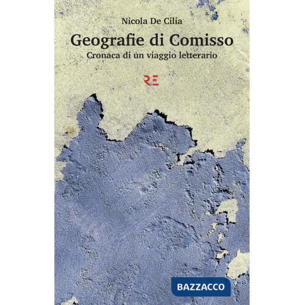 Geografie di Comisso. Cronaca di un viaggio letterario