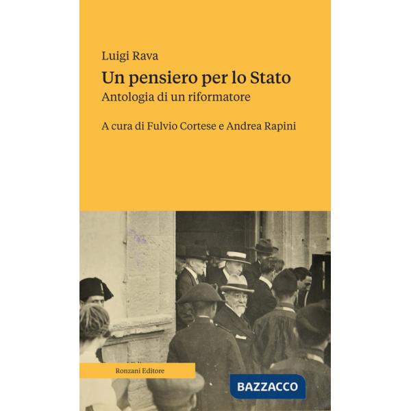 Pensiero per lo Stato. Antologia di un riformatore (Un)
