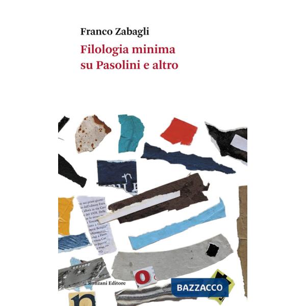 Filologia minima su Pasolini e altro