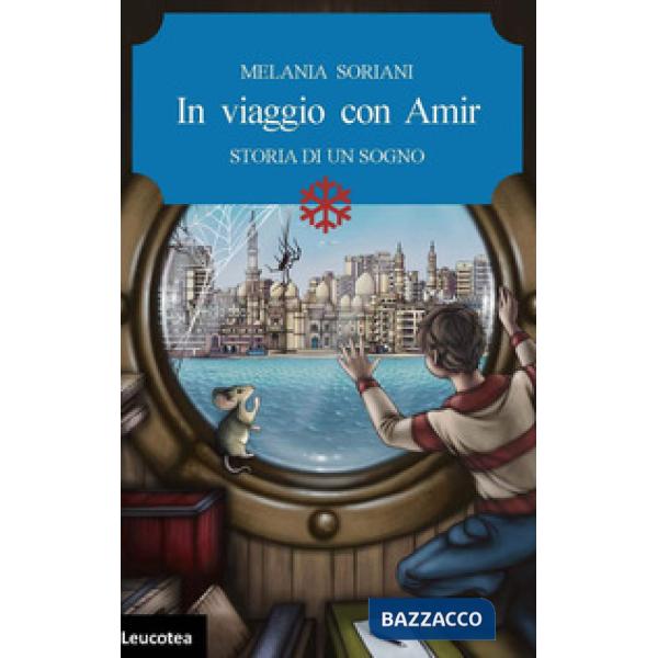 In viaggio con Amir. Storia di un sogno