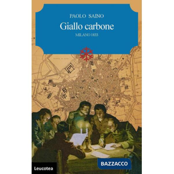 Giallo carbone. Milano 1833