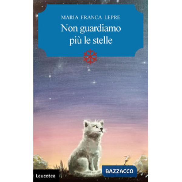 Non guardiamo più le stelle