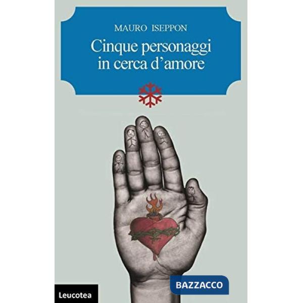 Cinque personaggi in cerca d'amore