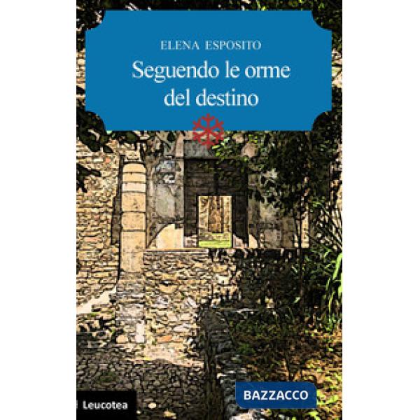 Seguendo le orme del destino