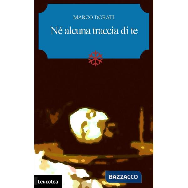 Né alcuna traccia di te
