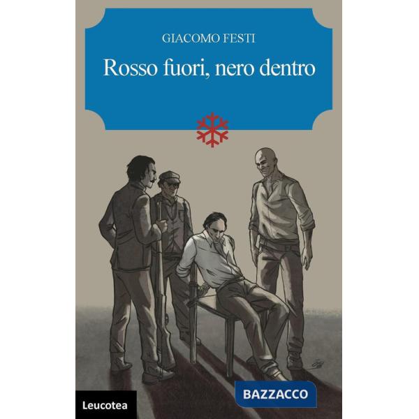 Rosso fuori, nero dentro