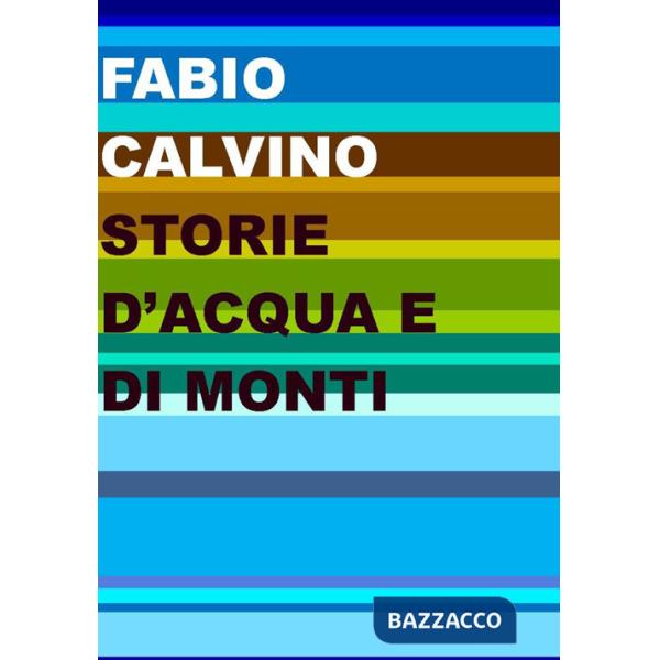 Storie d'acqua e di monti